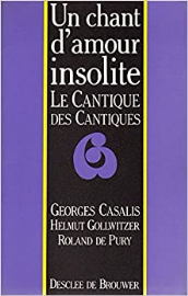 Un chant d'amour insolite : Le Cantique des cantiques